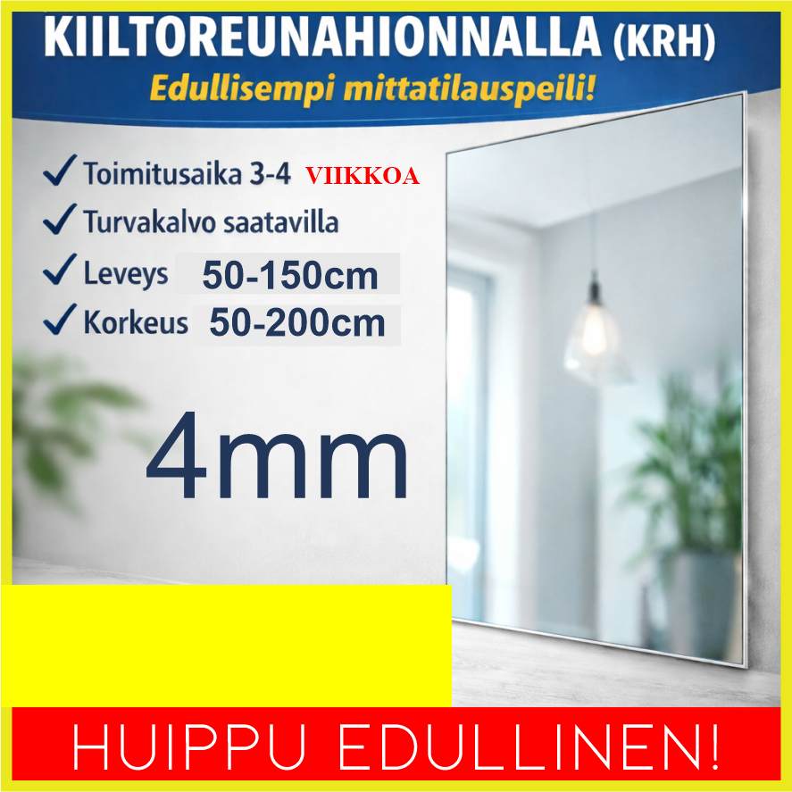 4 mm mittatilauspeili KRH – Edullinen ja viimeistelty 4 mm mittatilauspeili kiiltoreunahionnalla (KRH)